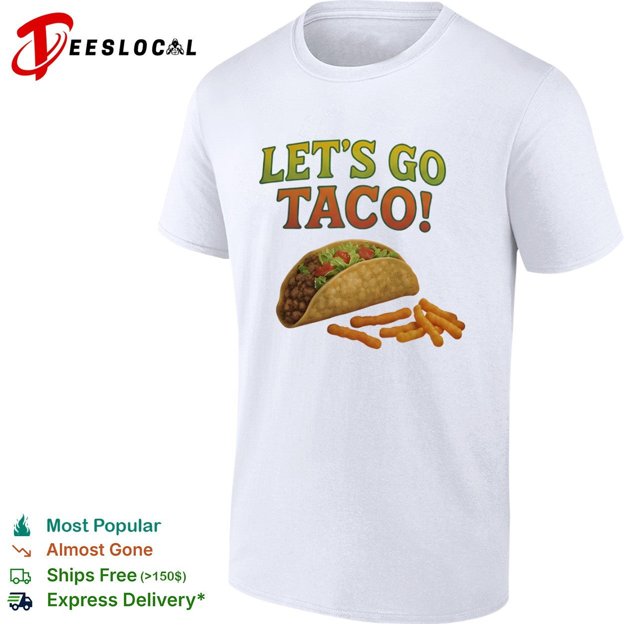 Lets Go Taco with Crunchy Cheese Snacks Food shirt