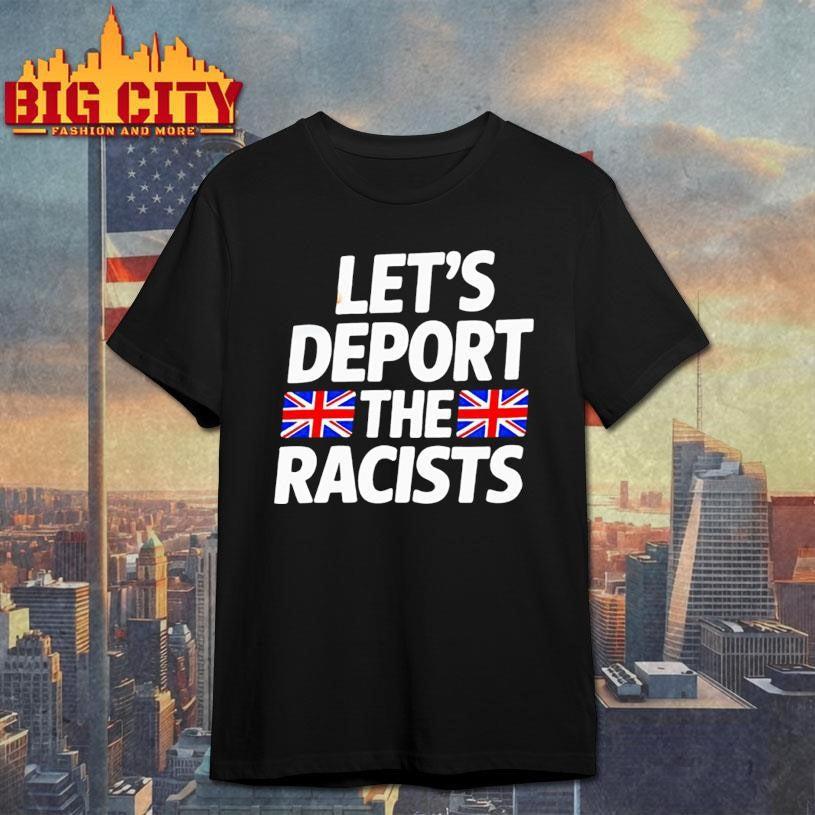 Let’s deport the racists England flag shirt