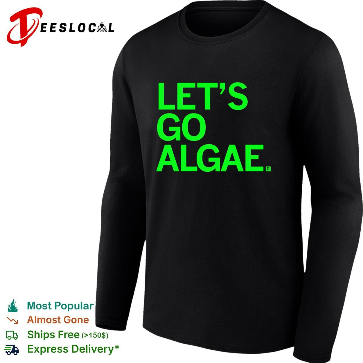 Let’s go algae shirt