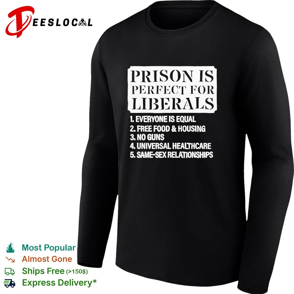 Liberals typography prison is perfect shirt