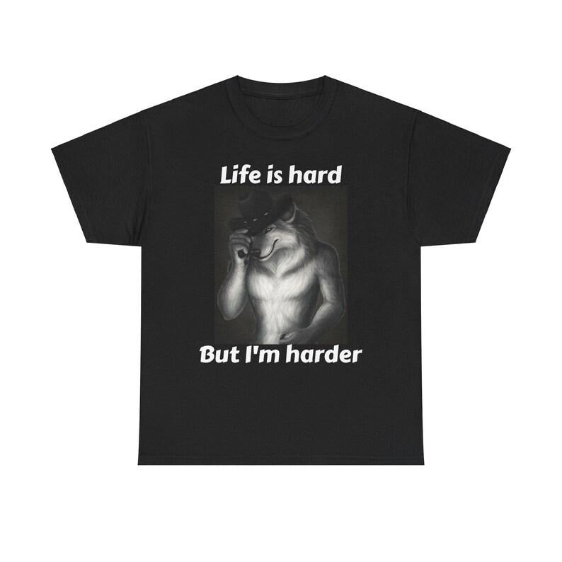 Life Is Hard But I'm Harder Shirt Featuring Bold and Funny Alpha Male Design Hoodie, Sweatshirt | CiraTrend.com