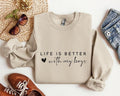 Life is Better With My Boys Sweatshirt, Boys Sweatshirt, Crewneck Sweatshirt, Mom Hoodie and Sweater; T-shirt Cotton