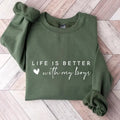 Life is Better With My Boys Sweatshirt, Hoodie, T-Shirt | CiraTrend.com