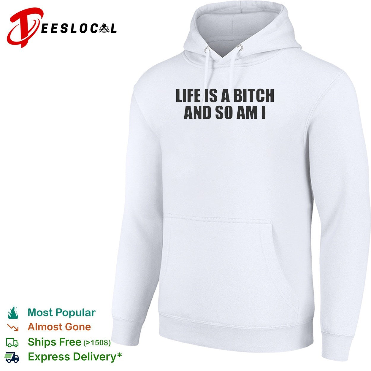 Life is a bitch and so am I attitude quote shirt