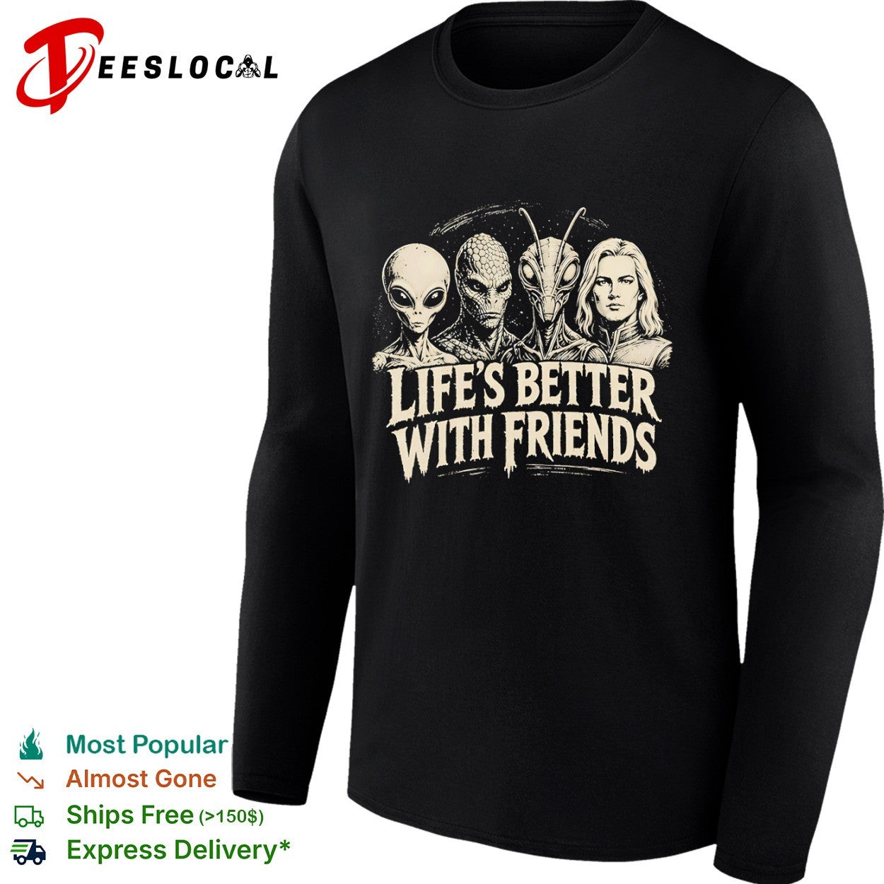 Life’s better with friends Alien creatures shirt