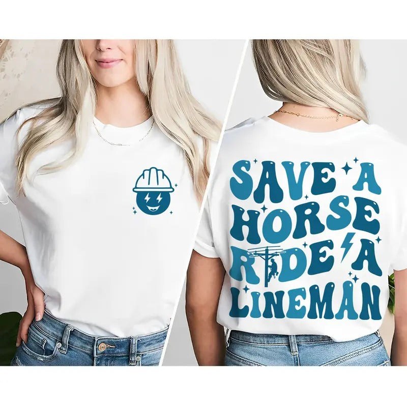 Lineman Wife Shirt Funny Lineman Shirt Save A Horse Ride A Lineman Shirt Wifey Shirt Gift For Wife Funny Wife Shirt...