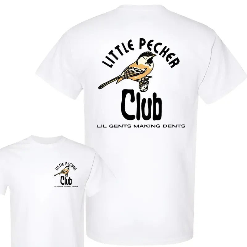 Little Pecker Club T-shirt , 2 Side , T-shirt For Men , Unisex T-shirt, Women T-shirt Hoodie, Sweatshirt | CiraTrend.com