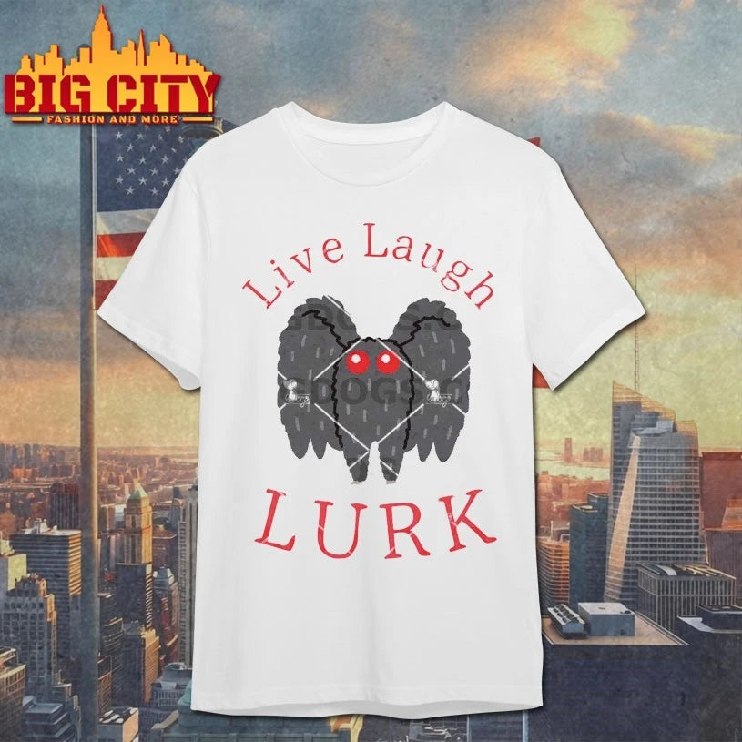Live Laugh Lurk Mothman 2025 shirt