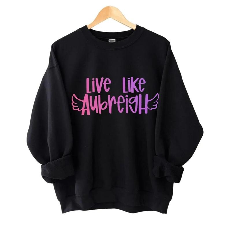 Live Like Aubreigh Unisex Sweatshirt, Aubreigh Wyatt Suicide And Bullying Awareness Sweatshirt. Crewneck Classic...