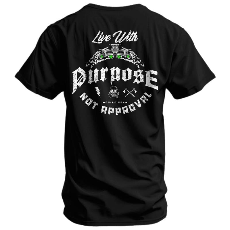 Live With Purpose. Not Approval Men's T-Shirt Hoodie, Sweatshirt | CiraTrend.com
