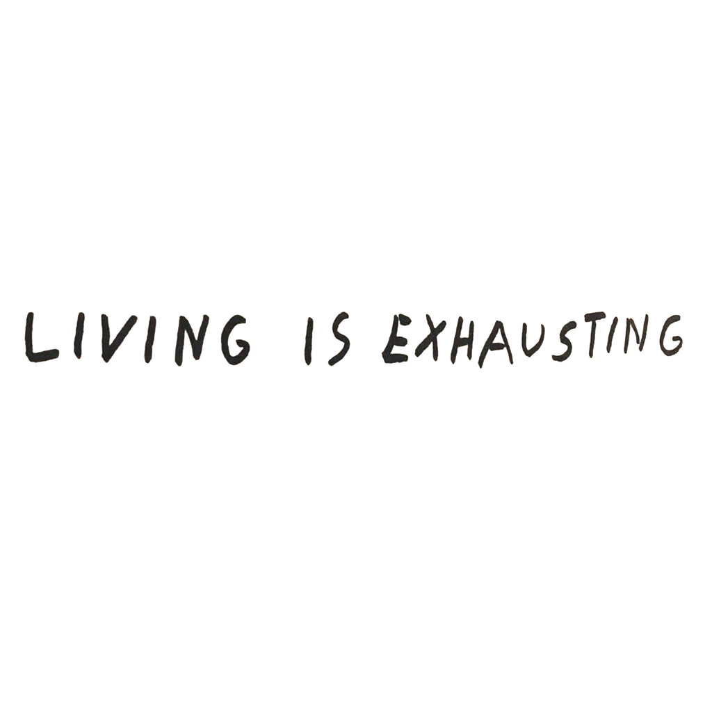 Living Is Exhausting Hoodie T-Shirts, Sweatshirt | CiraTrend.com (Image 4)