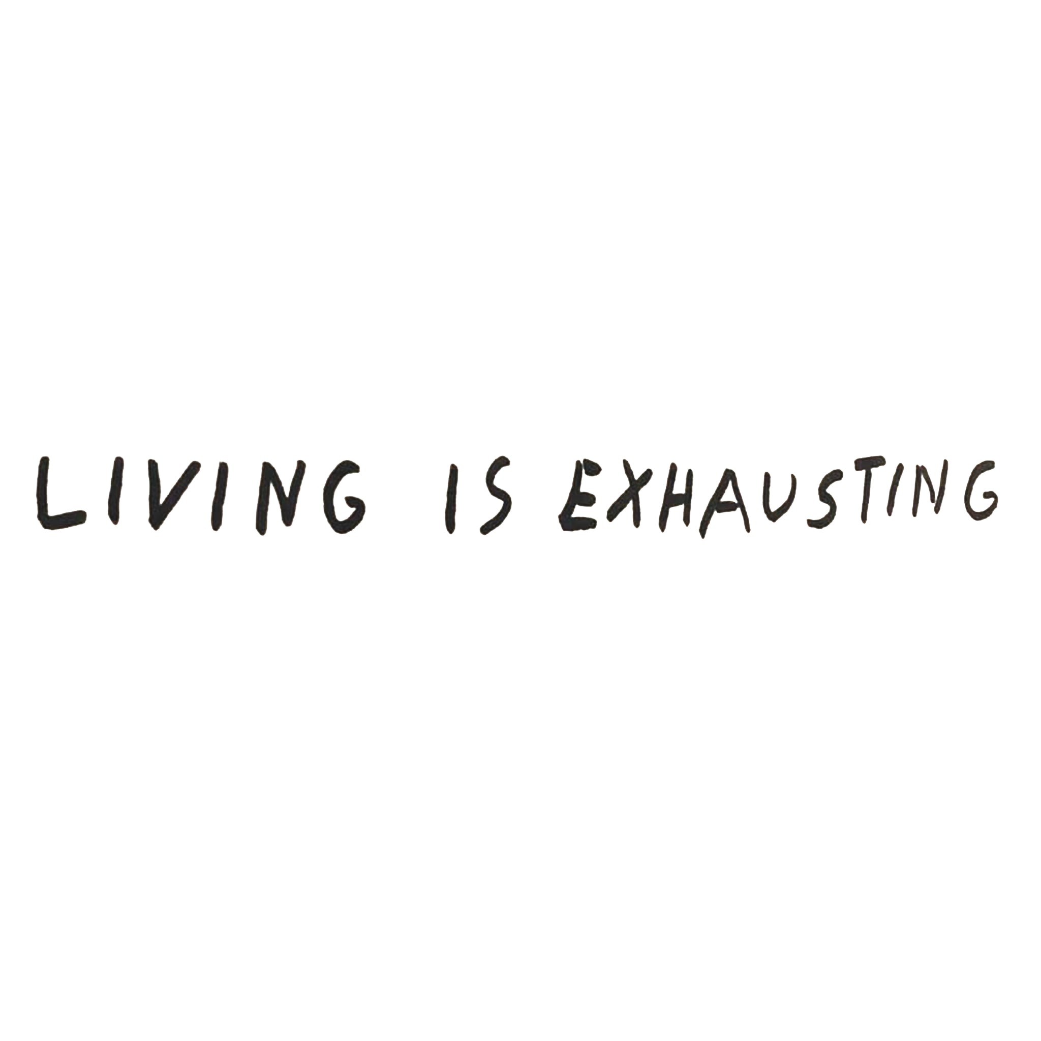 Living Is Exhausting Hoodie T-Shirts, Sweatshirt | CiraTrend.com (Image 4)