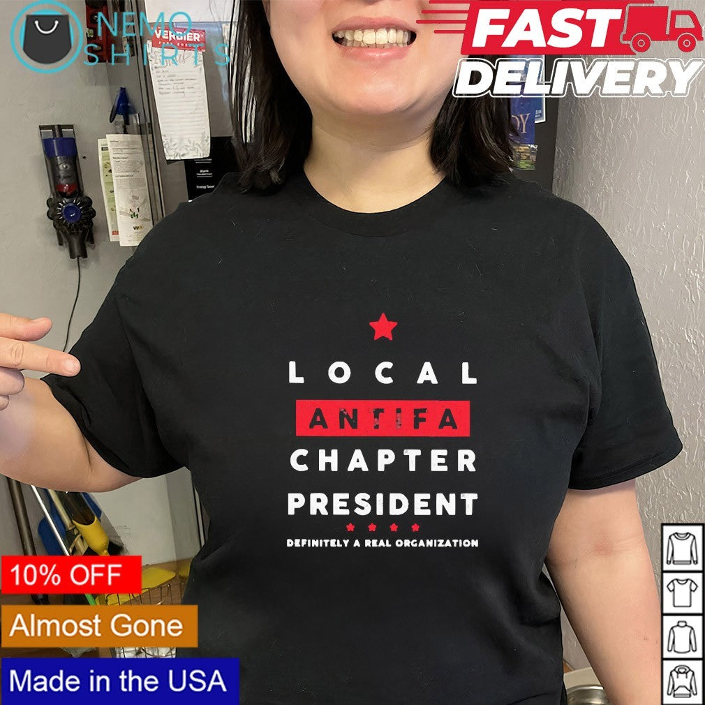 Local antifa chapter president shirt