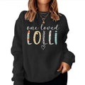 Lolli One Loved Lolli Mother's Day Women Sweatshirt Unisex Pullover Womenswear Hoodie T-Shirts | CiraTrend.com