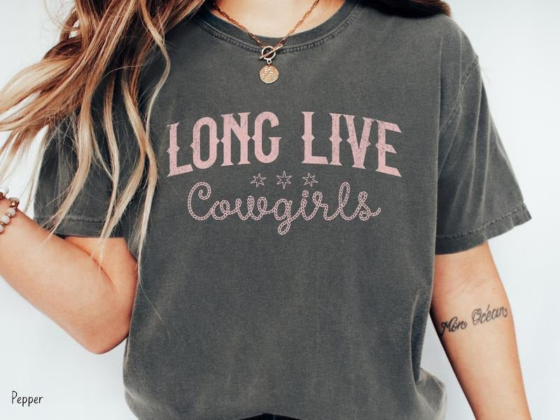 Long Live Cowgirls Graphic Tee or Sweatshirt, Oversized Western Shirt, Vintage Cowgirl, Southern Country Rodeo Sweatshirt...