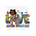 Love Autism Awareness DTF Transfer T-Shirts, Hoodie, Sweatshirt | CiraTrend.com