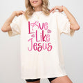 Love Like Jesus Comfort Colors Shirt, Bible Verse Graphic Tee, Coquette Heart Bow Unhinged Tees, Valentine's Day...