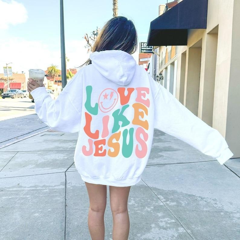 Love Like Jesus Hoodie, Christian Hoodie, Jesus Apparel, Preppy Christian VSCO Hoodie and Sweater; T-shirt Cotton Sweatshirt