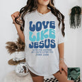 Love Like Jesus T-Shirts, Hoodie, Sweatshirt | CiraTrend.com