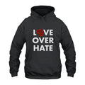 Love Over Hate Hoodie