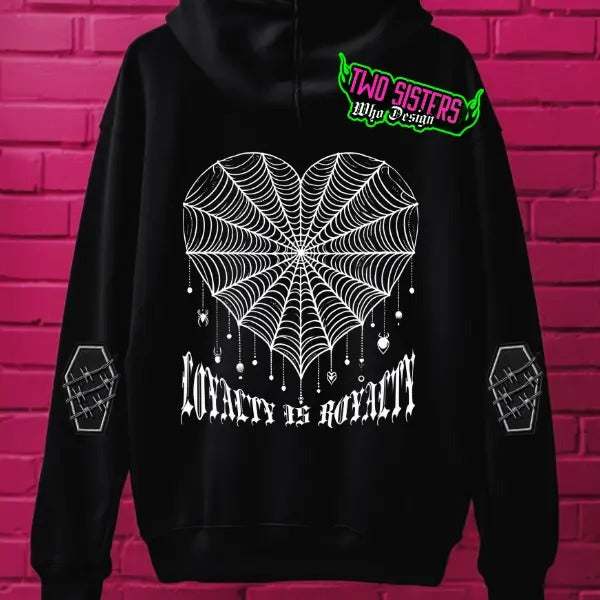 Loyalty is Royalty-  Black Crewneck Sweatshirt or Hoodie Pullover | Punk, Alt, Grunge, Goth, Skeleton Style