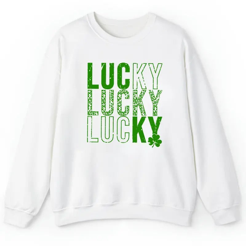 Lucky shirt , St. Patricks Day shirt Hoodie, Sweatshirt | CiraTrend.com