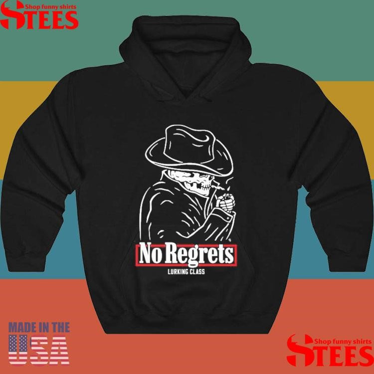 Lurking Class No Regrets Hot T-shirt