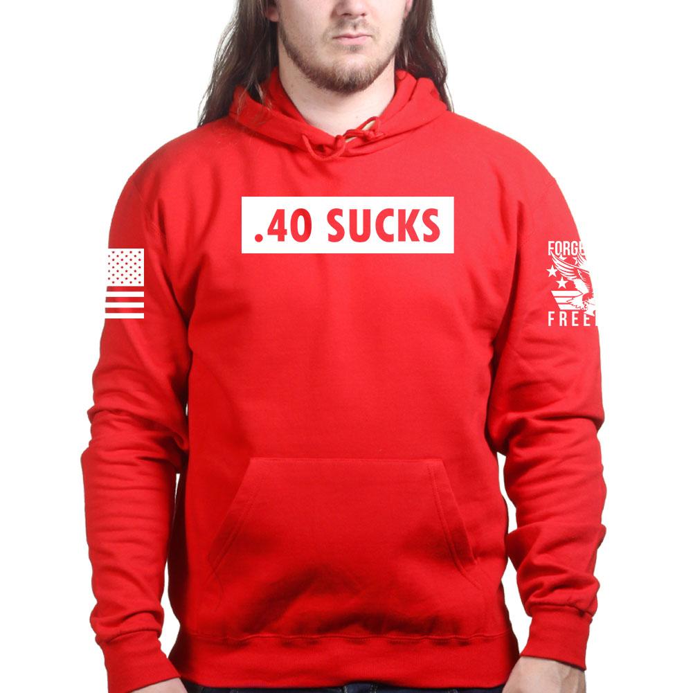 .40 Sucks Hoodie Style001