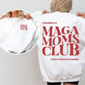 MAGA Moms Club Make America Great Again Republican Mom Crewneck Take America Back Pro Trump Sweatshirt Conservative Mama...