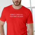 MAKE CHEVYS SQUARE AGAIN T Shirt, Unisex Cotton Menswear Top Hoodie, Sweatshirt | CiraTrend.com