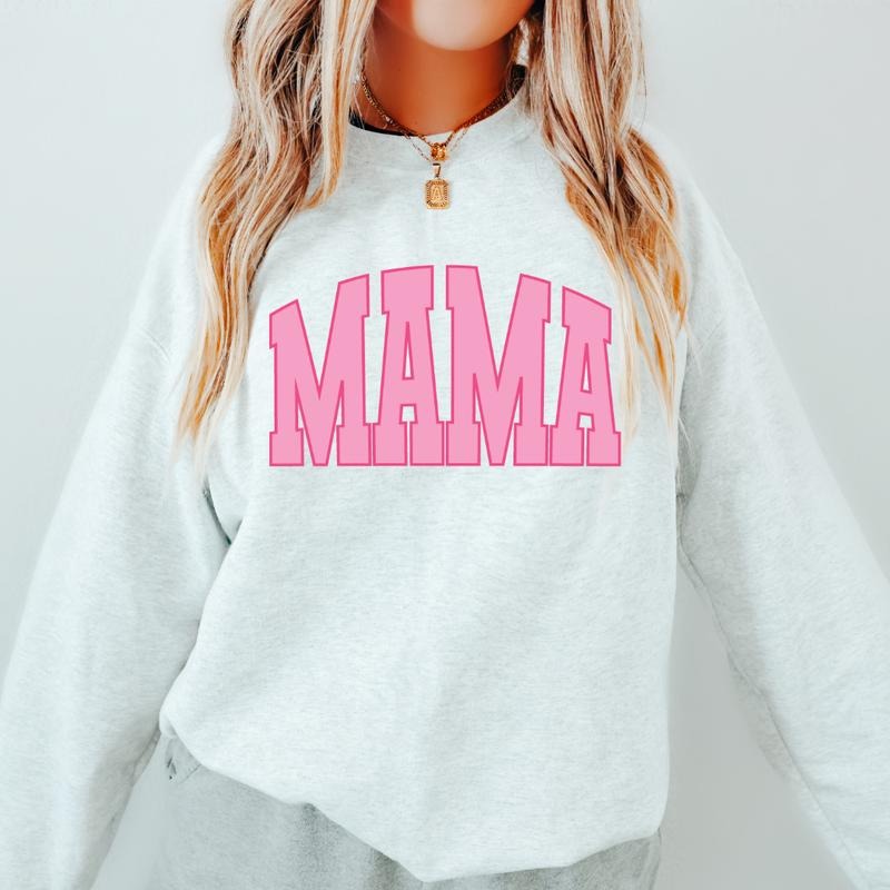 MAMA SWEATSHIRT, MOTHER'S DAY GIFT, CASUAL COTTON CREWNECK HOODIE, WOMENS SWEATSHIRT Comfort Fit T-Shirts | CiraTrend.com