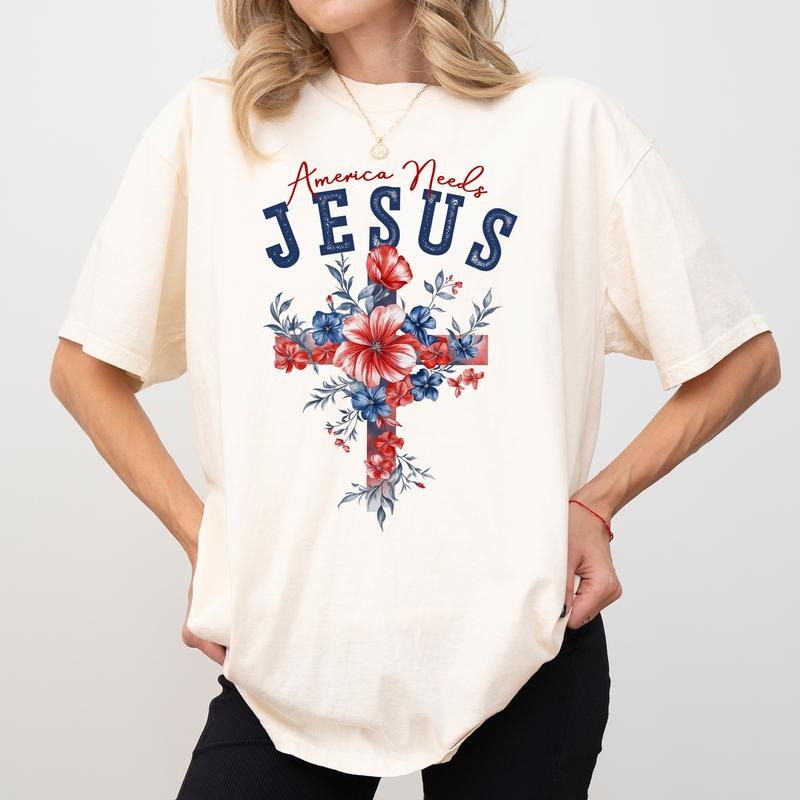 MAPTEES America Needs Jesus Comfort Colors Shirt, Christian 4th of July T-shirt, Independence Day Graphic Tee, American Christian Coquette Shirt