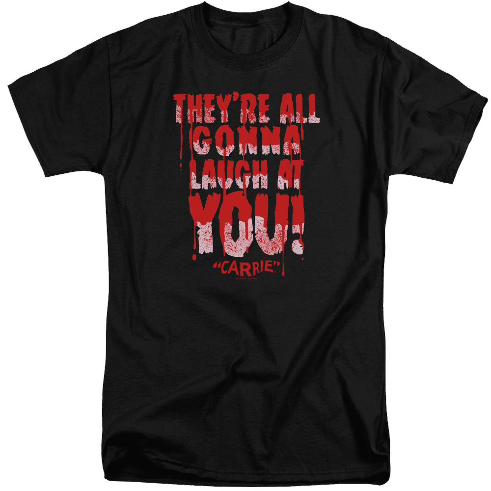 Carrie Laugh At You - Men's Tall Fit T-Shirt Hoodie, Sweatshirt | CiraTrend.com