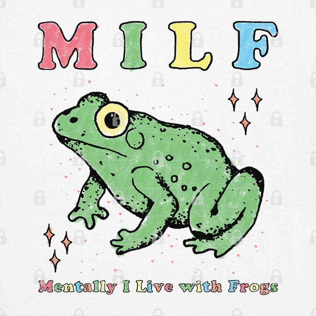 MILF - Mentally I Live With Frogs T-Shirt Hoodie, Sweatshirt | CiraTrend.com (Image 1)