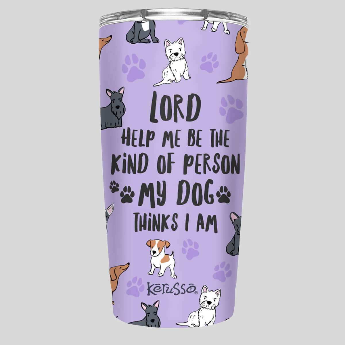 Kerusso My Dog 20 oz Stainless Steel Tumbler T-Shirts, Hoodie, Sweatshirt | CiraTrend.com