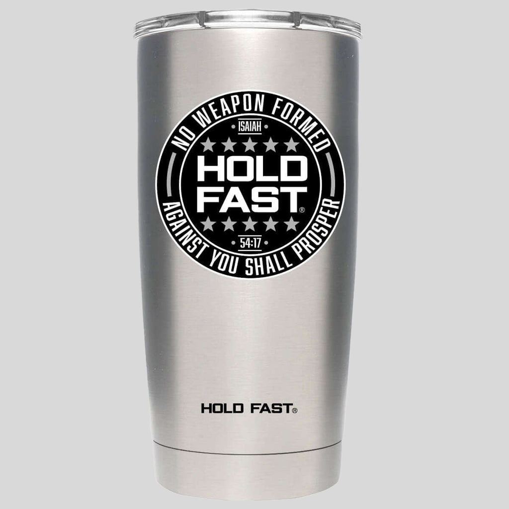 HOLD FAST 20 oz Stainless Steel Tumbler No Weapon T-Shirts, Hoodie, Sweatshirt | CiraTrend.com (Image 1)