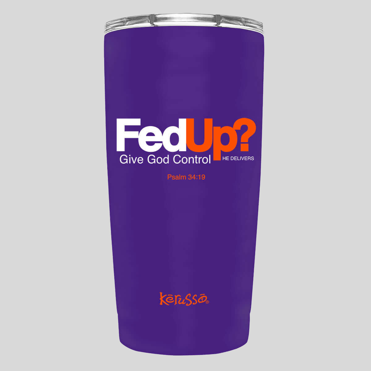 Kerusso 20 oz Stainless Steel Tumbler FedUp T-Shirts, Hoodie, Sweatshirt | CiraTrend.com (Image 1)