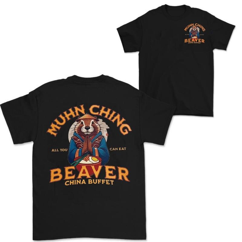 MUHN CHING BEAVER CHINA BUFFET T SHIRT 2 Sides Hoodie, Sweatshirt | CiraTrend.com