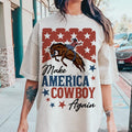 Make America Cowboy Again Western 4th Of July Western 4th Of July Fourth Of July America  T-shirt, sweater and Hoodie...