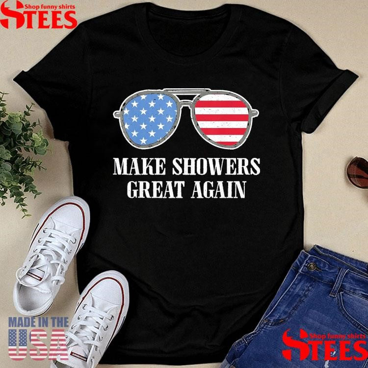 Make Showers Great Again America Glasses Trump 2025 T-shirt