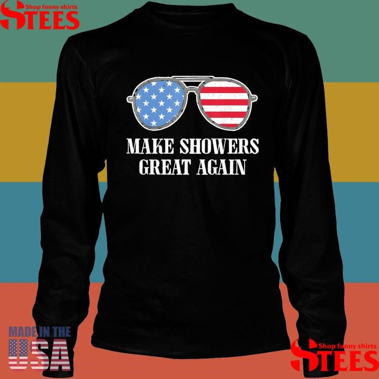 Make Showers Great Again America Glasses Trump 2025 T-shirt