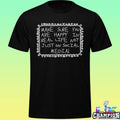 Make Sure You Are Happy In Real Life Shirt