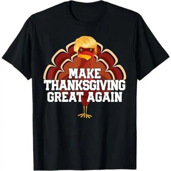 Make Thanksgiving Great Again Trump Holiday Turkey 2024 Tee T-Shirt Hoodie, Sweatshirt | CiraTrend.com