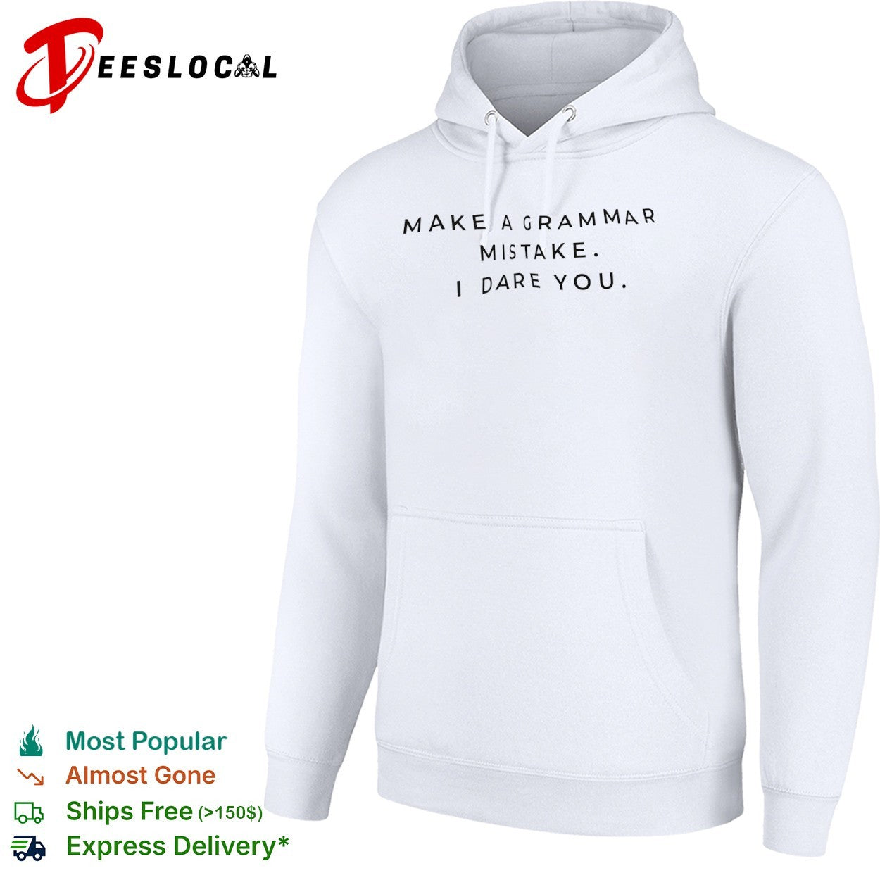 Make a grammar mistake I dare you shirt