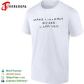 Make a grammar mistake I dare you shirt