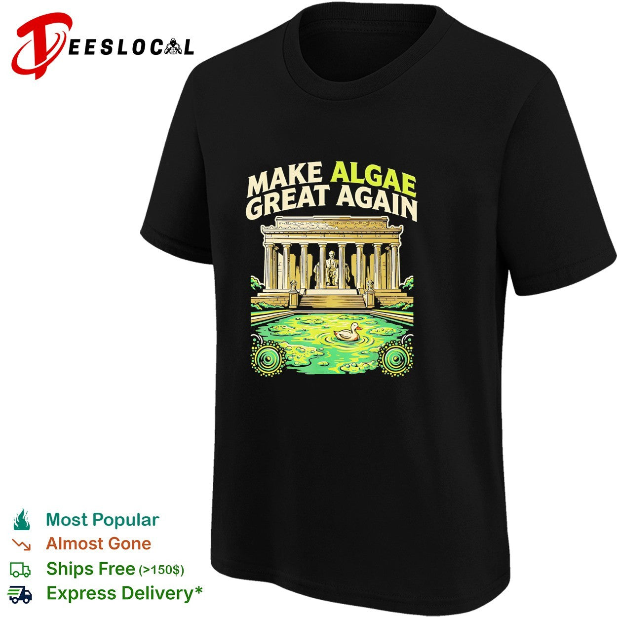 Make algae great again Lincoln Memorial shirt