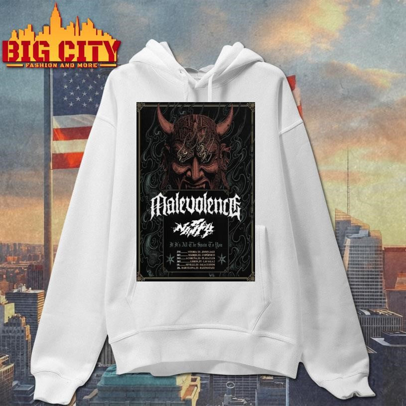 Malevolence If It Is All The Spain In You Tour 2026 Merch Poster Shirt