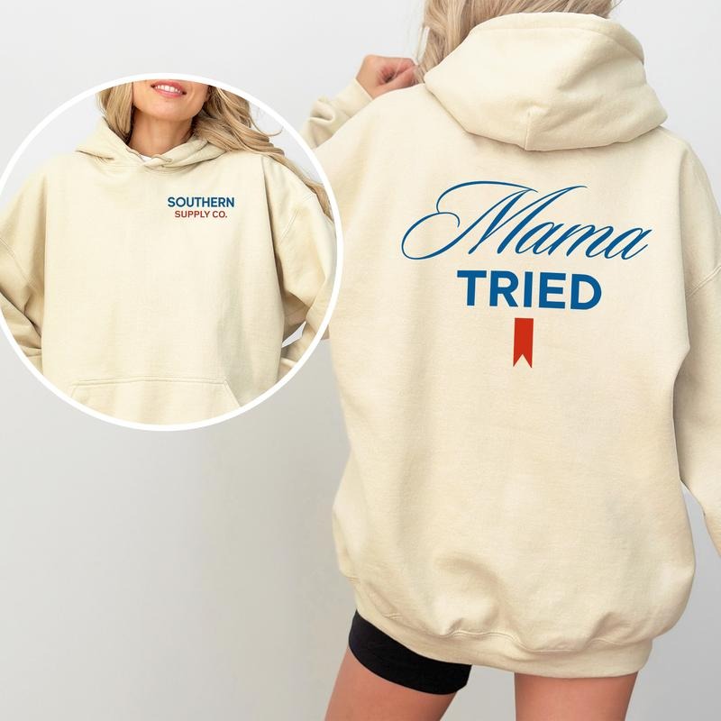 Mama Tried Hoodie, Unisex Shirt, Classic Country Music Tee, Soft Cotton Fabric, For Men & Women Sweatshirt | CiraTrend.com