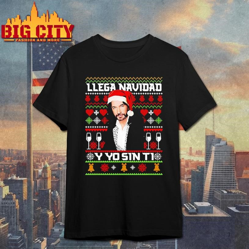 Marco Antonio Solis Llega Navidad Y Yo Sin Ti Christmas Shirt