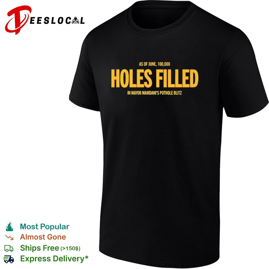 Mayor Mamdani pothole blitz as of June 100000 holes filled shirt